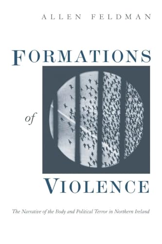 Formations of Violence: Narrative of the Body and Political Terror in Northern Ireland