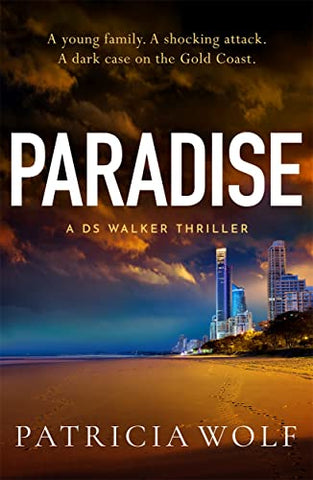 Paradise: A totally addictive crime thriller packed with jaw-dropping twists