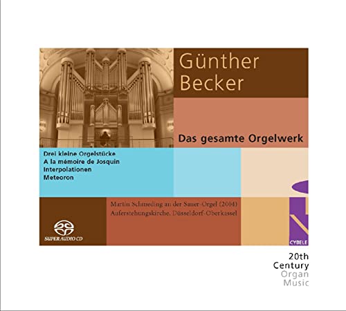 Martin Schmeding / Christian - Günther Becker: The Complete Organ Works [CD]
