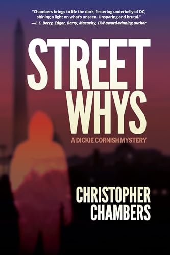 StreetWhys : A Dickie Cornish Detective Mystery