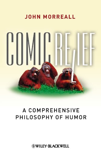 Comic Relief: A Comprehensive Philosophy of Humor (New Directions in Aesthetics): 9