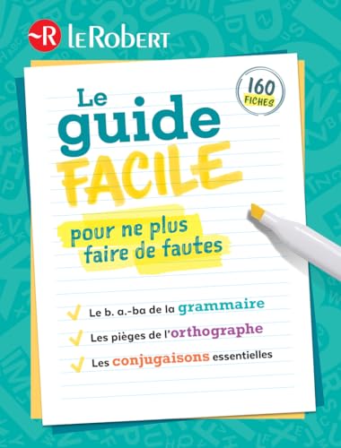 Le Robert - Guide facile pour ne pas faire de fautes : Guide in French so as not to make French language mistakes