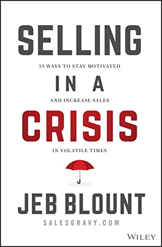 Selling in a Crisis: 21 Ways to Stay Motivated