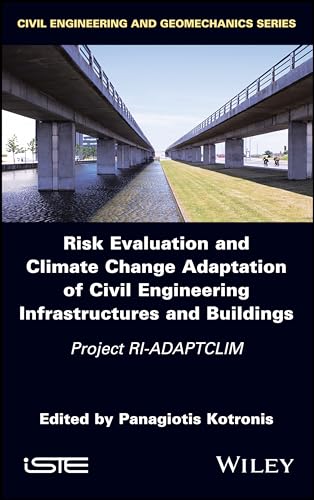 Risk Evaluation And Climate Change Adaptation Of Civil Engineering Infrastructures And Buildings: Project RI-ADAPTCLIM