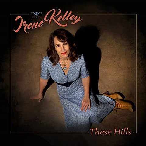 Irene Kelley - These Hills [CD]