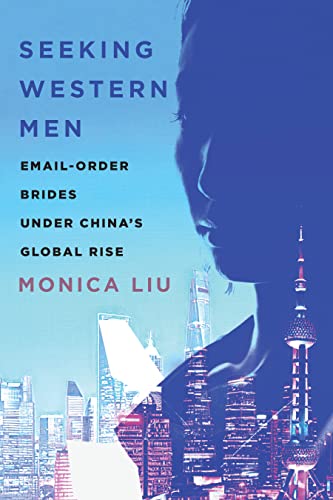 Seeking Western Men: Email-Order Brides under Chinas Global Rise