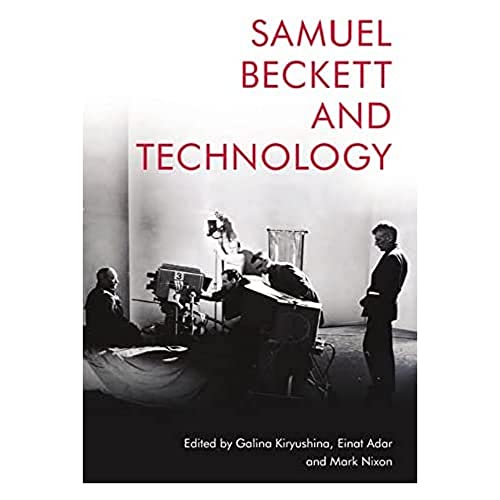 Samuel Beckett and Technology