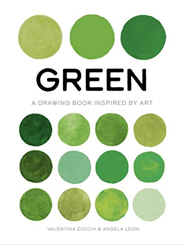 Green: A Drawing Book Inspired by Art (True Colour)
