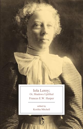 Iola Leroy : or, Shadows Uplifted