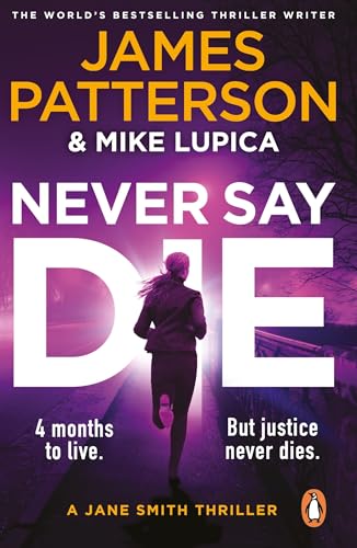 Never Say Die : A Jane Smith Thriller