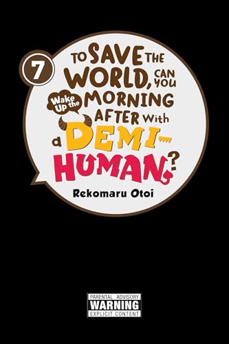 To Save World Wake Morning After Demi Human Gn Vol 07 (Mr) (