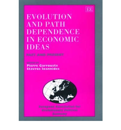 Evolution and Path Dependence in Economic Ideas: Past and Present
