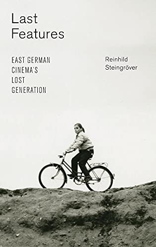 Last Features: East German Cinemas Lost Generation