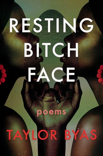 Resting Bitch Face : Poems