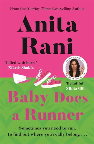 Baby Does a Runner : The heartfelt and uplifting debut novel from the Sunday Times bestselling author, Anita Rani