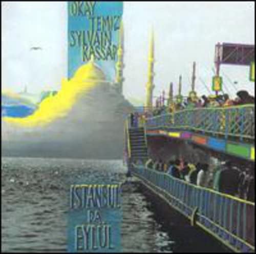 Okay Temiz - Sylvain Kassap - Instambul Da Eylul [CD]