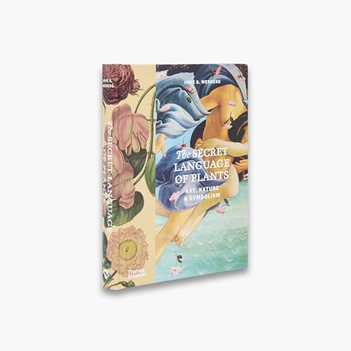 The Secret Language of Plants : Art, Nature & Symbolism