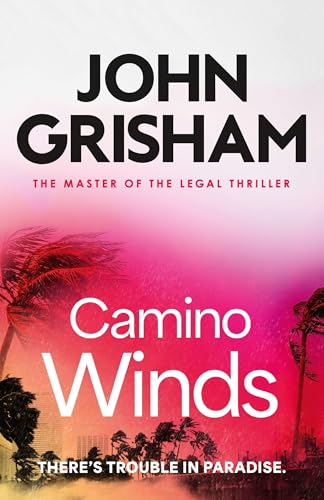 Camino Winds : The pulse-pounding crime thriller from the number 1 Sunday Times bestselling author