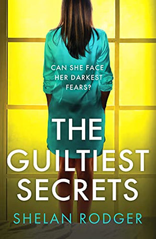 The Guiltiest Secrets: A compelling and emotional drama exploring the power of secrets