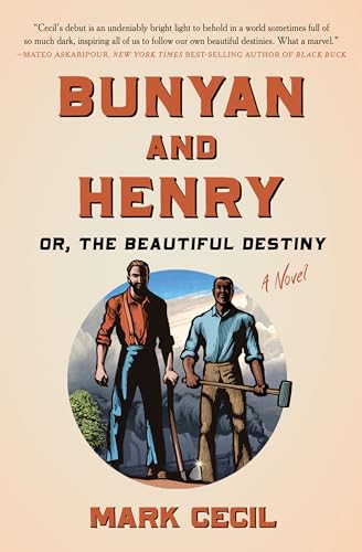Bunyan and Henry; Or, the Beautiful Destiny : A Novel