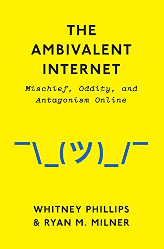 The Ambivalent Internet: Mischief
