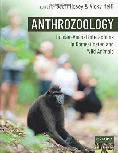 Anthrozoology: Human-Animal Interactions in Domesticated and Wild Animals