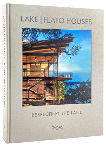 Lake Flato: The Houses : Respecting the Land