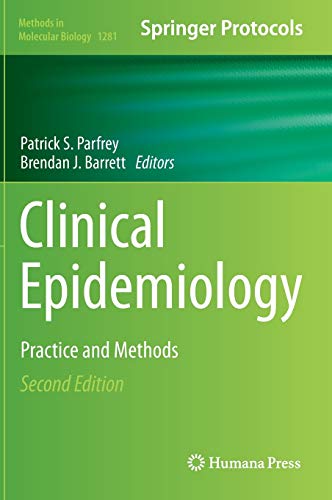 Clinical Epidemiology: Practice and Methods: 1281 (Methods in Molecular Biology)
