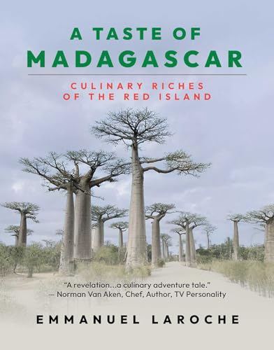 A Taste of Madagascar : Culinary Riches of the Red Island