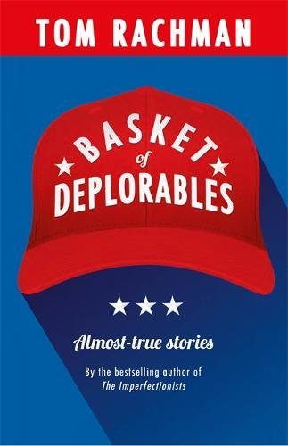 Basket of Deplorables: Shortlisted for the Edge Hill Prize