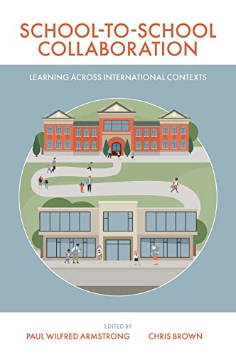 School-to-School Collaboration: Learning Across International Contexts
