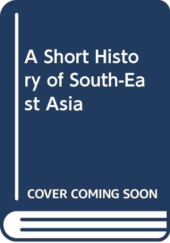 A Short History of South-East Asia