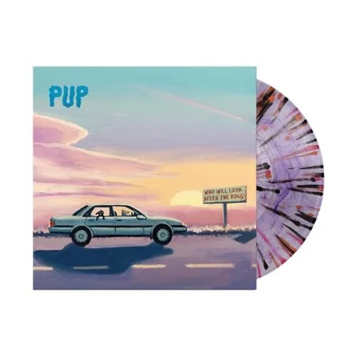 PUP - Who Will Look After The Dogs? [VINYL]
