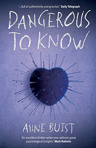 Dangerous to Know: A Psychological Thriller featuring Forensic Psychiatrist Natalie King: 2 (Natalie King, Forensic Psychiatrist)