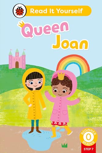 Queen Joan (Phonics Step 7): Read It Yourself - Level 0 Beginner Reader