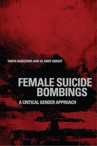Female Suicide Bombings : A Critical Gender Approach