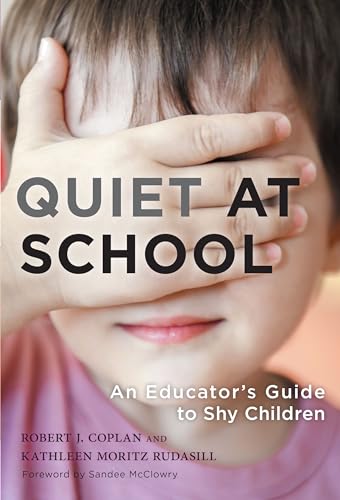 Quiet at School : An Educator's Guide to Shy Children