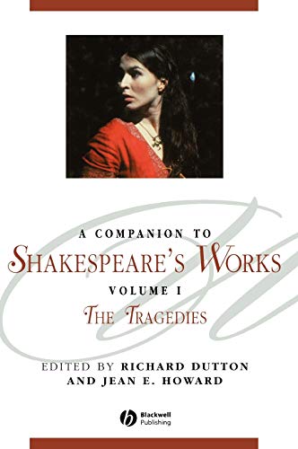 A Companion to Shakespeares Works: v. 1: Tragedies