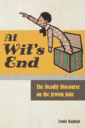 At Wits End: The Deadly Discourse on the Jewish Joke
