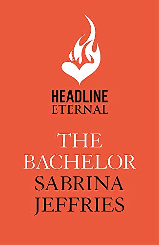 The Bachelor: The new novel from the queen of sexy regency romance! (Duke Dynasty)