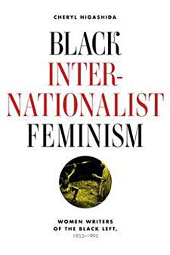Black Internationalist Feminism: Women Writers of the Black Left