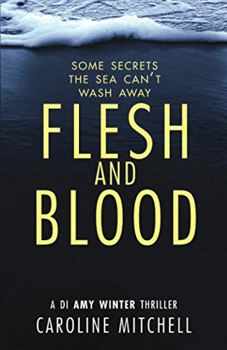 Flesh and Blood: 4 (A DI Amy Winter Thriller, 4)