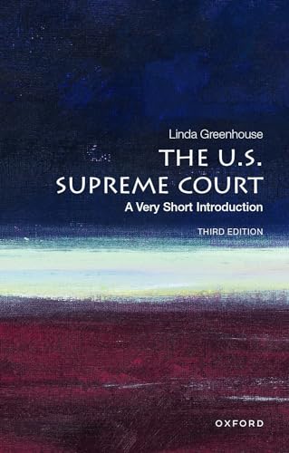 The U.S. Supreme Court: A Very Short Introduction (VERY SHORT INTRODUCTIONS)