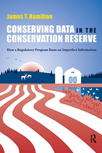 Conserving Data in the Conservation Reserve : How A Regulatory Program Runs on Imperfect Information