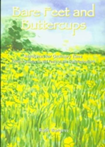 Bare Feet and Buttercups : Resources for Ordinary Time