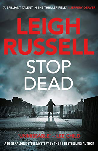 Stop Dead (A DI Geraldine Steel Thriller Book 5): 3