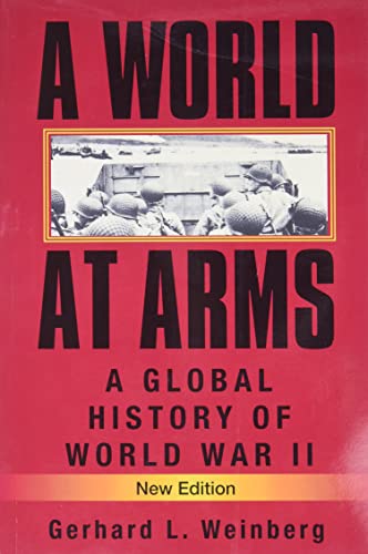 A World at Arms : A Global History of World War II