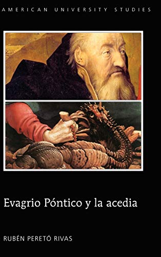Evagrio Póntico y la acedia (230) (American University Studies)