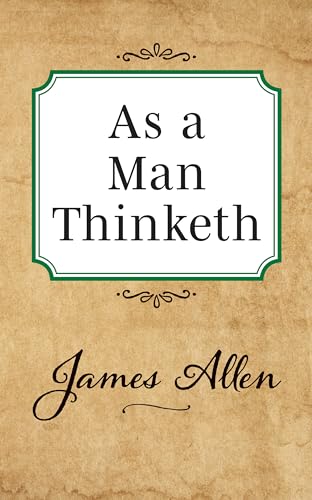 As a Man Thinketh