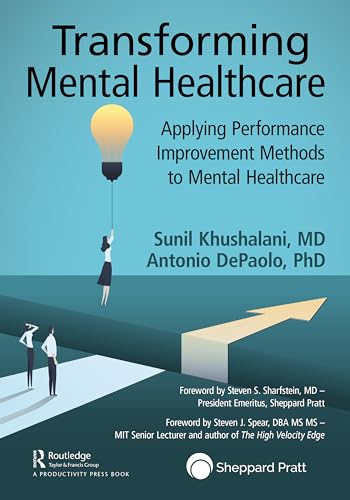 Transforming Mental Healthcare: Applying Performance Improvement Methods to Mental Healthcare